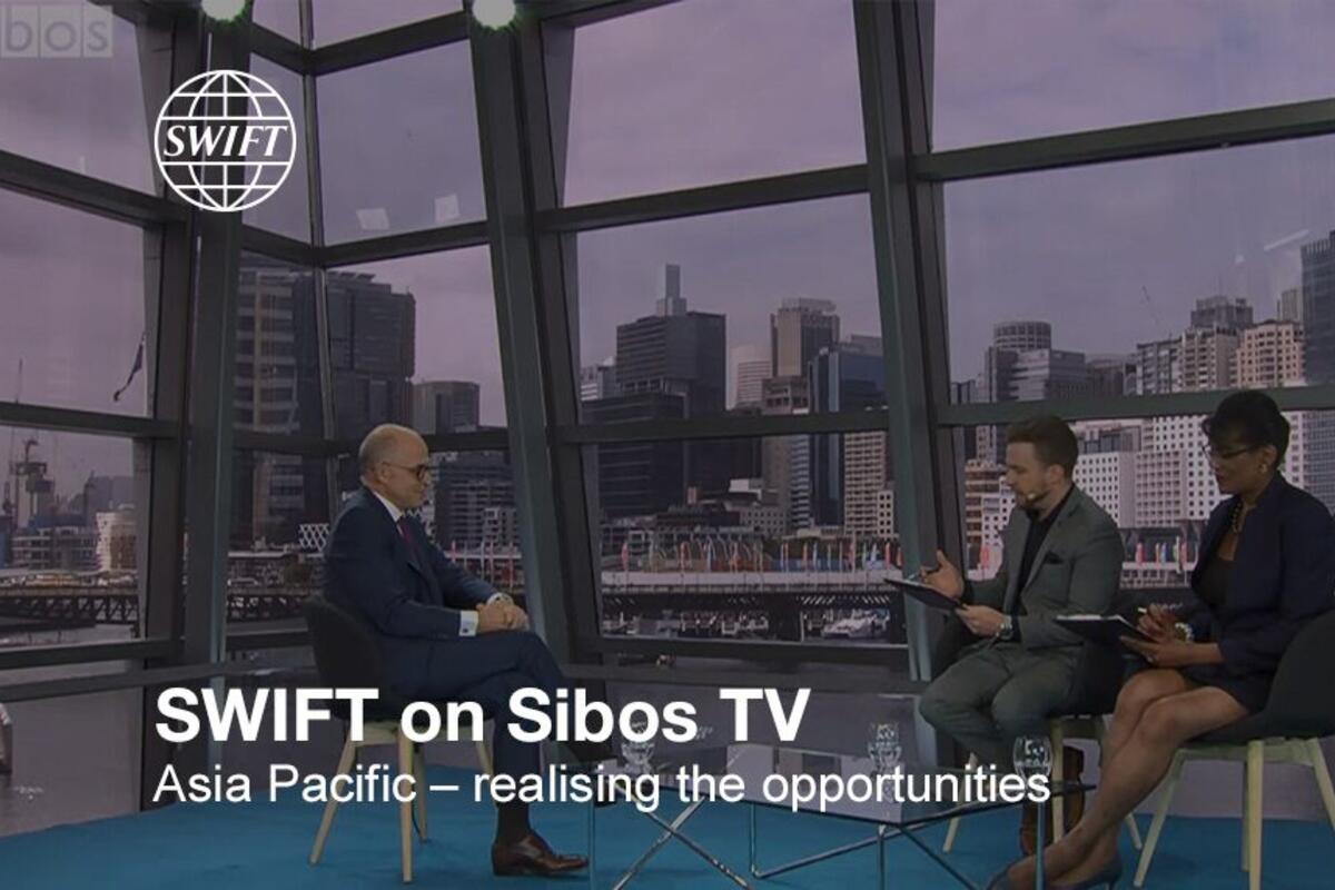 Swift on Sibos TV: Asia Pacific – realising the opportunities