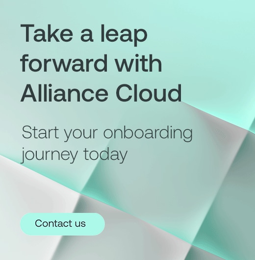 Take a leap forward with Alliance Cloud